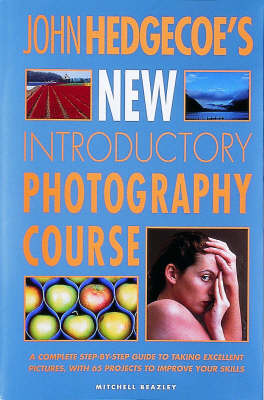 John Hedgecoe's New Introductory Photography Course