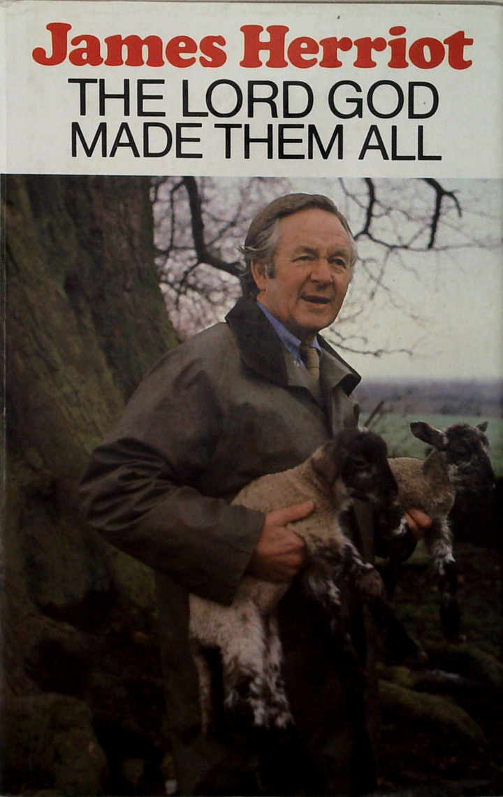 The Lord God Made Them All