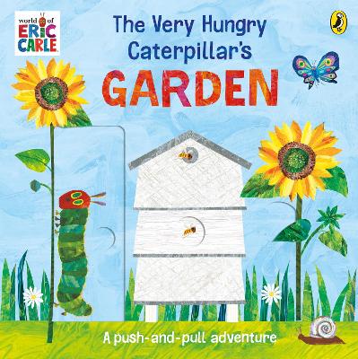 The Very Hungry Caterpillar's Garden: A push-and-pull adventure