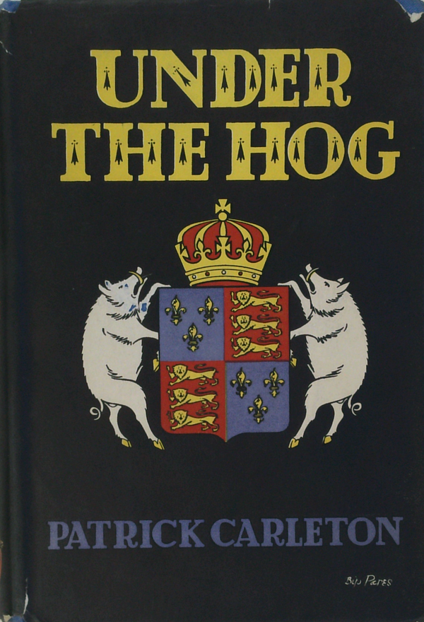 Under The Hog: An Historical Novel