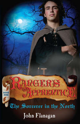Ranger's Apprentice 5: Sorcerer In The North