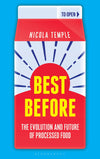 Best Before: The Evolution and Future of Processed Food