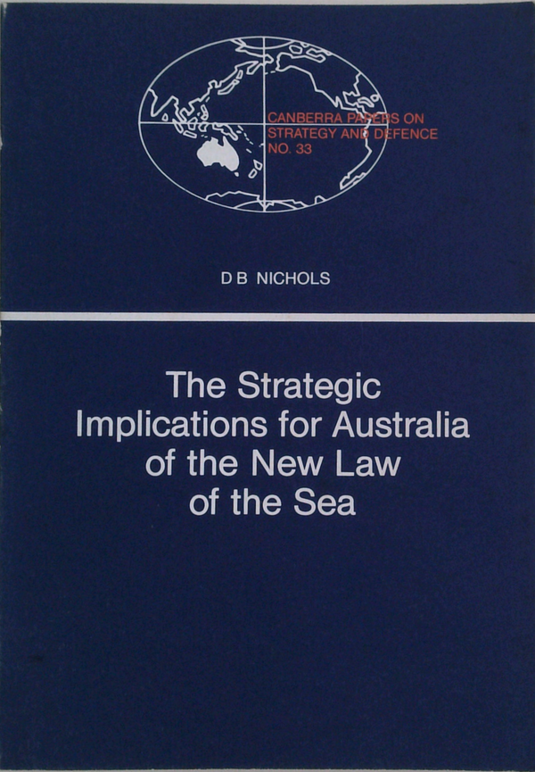 The Strategic Implications For Australia Of The New Law Of The Sea