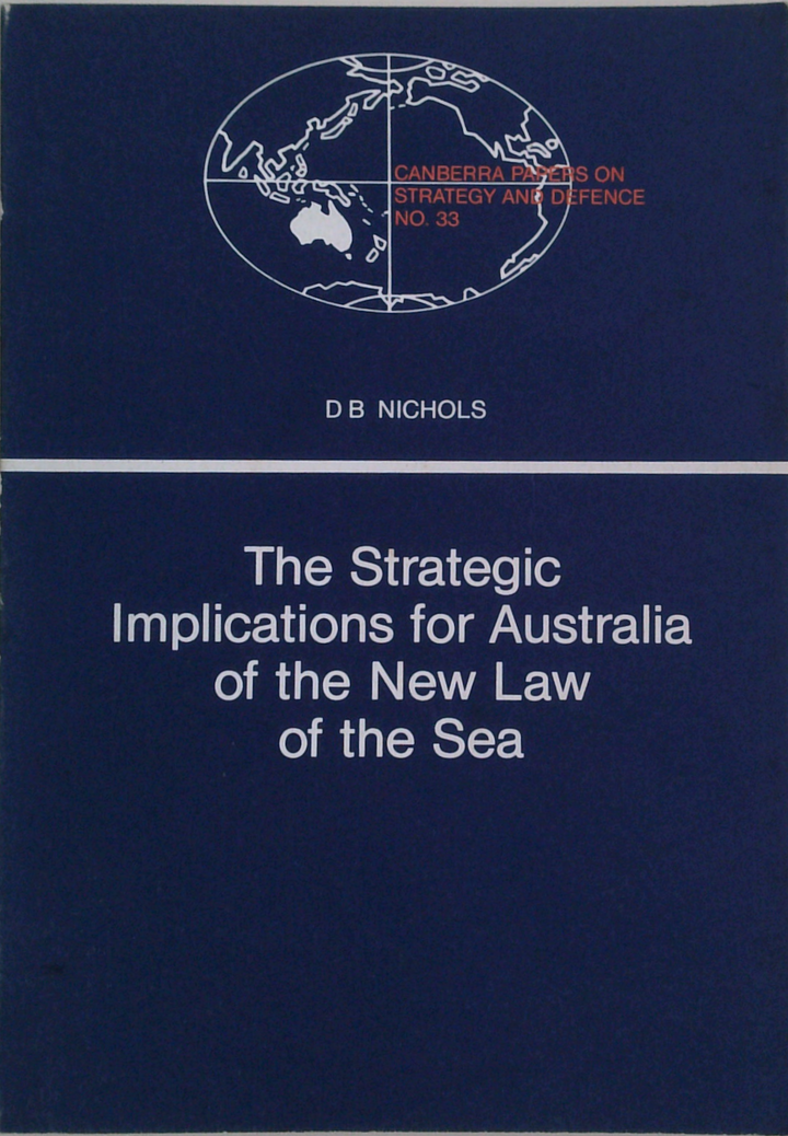 The Strategic Implications For Australia Of The New Law Of The Sea