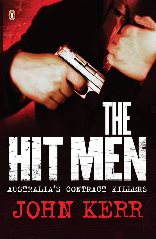 The Hit Men: Australia's Contract Killers