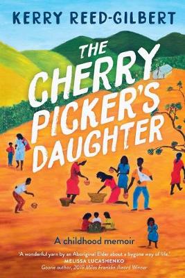 The Cherry Picker's Daughter: A childhood memoir