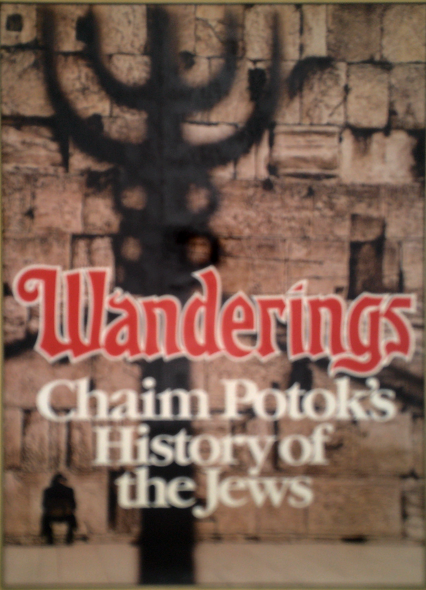 Wanderings: Chaim Potok's History Of The Jews