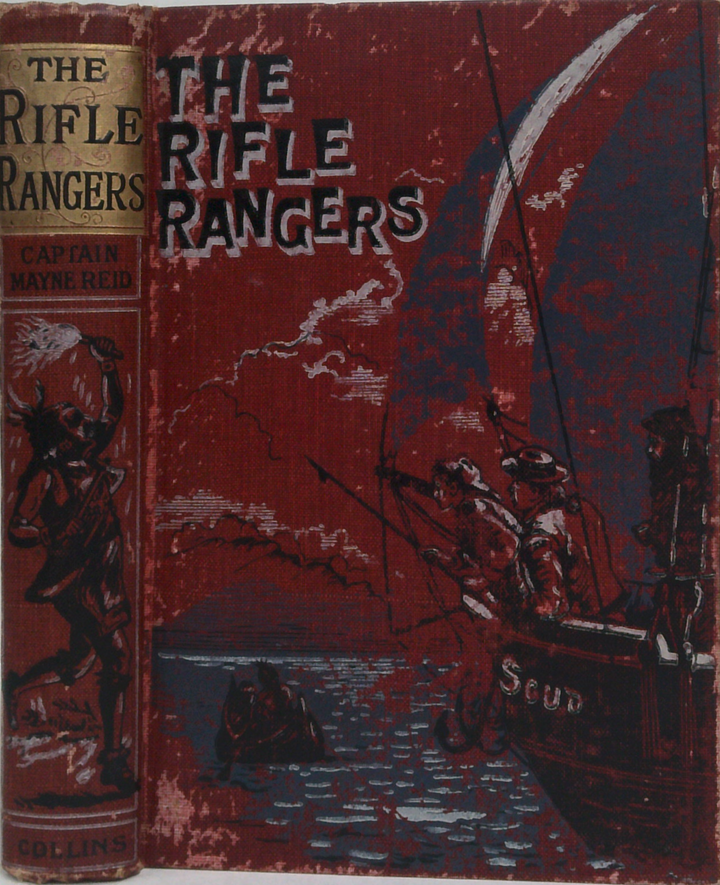 The Rifle Rangers: Or Adventures In Southern Mexico