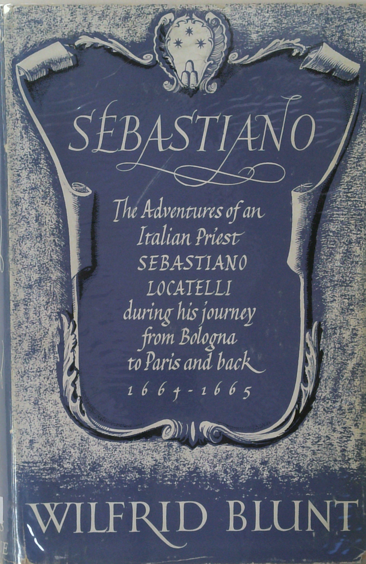 Sebastiano: The Adventures Of An Italian Priest, Sebastiano Locatelli, During His Journey From Bologna To Paris And Back