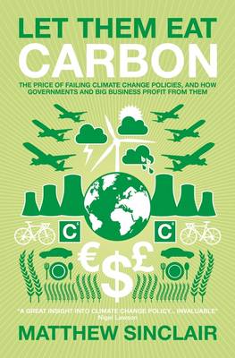 Let Them Eat Carbon: The Price of Failing Climate Change Policies, and