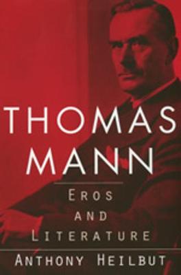 Thomas Mann: Eros and Literature