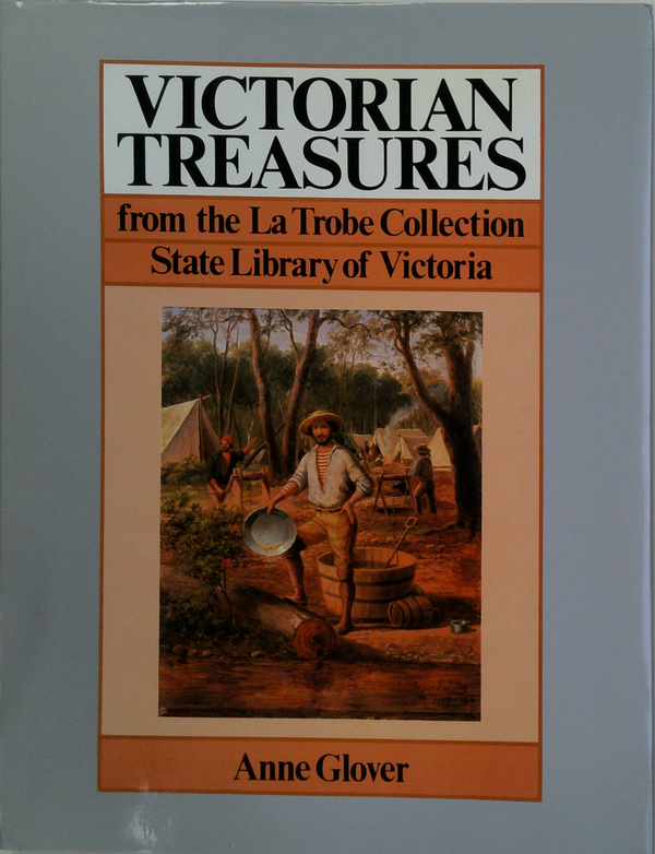 Victorian Treasures From The La Trobe Collection State Library Of Victoria