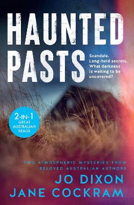 Haunted Pasts: A bind up of two thrilling mysteries from beloved