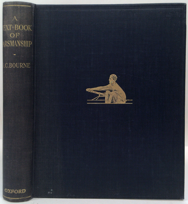 A Text-Book Of Oarsmanship: With An Essay On Muscular Action In Rowing