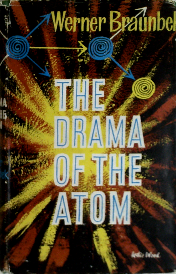 The Drama Of The Atom