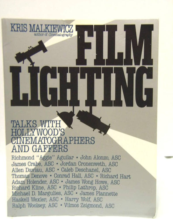 Film Lighting: Talks with Hollywood's Cinematographers and Gaffers