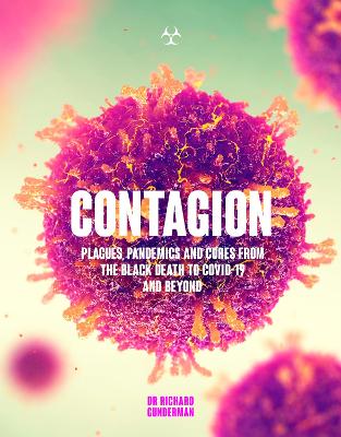 Contagion: Plagues, Pandemics and Cures from the Black Death to