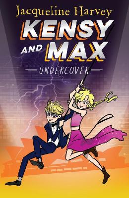 Kensy and Max 3: Undercover: The bestselling spy series