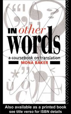 In Other Words: A Coursebook on Translation