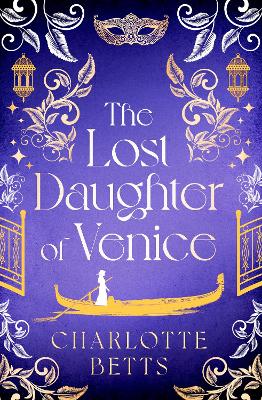 The Lost Daughter of Venice: evocative new historical fiction full of romance and mystery