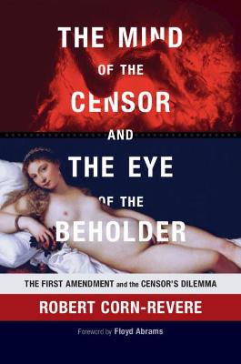 The Mind of the Censor and the Eye of the Beholder: The First