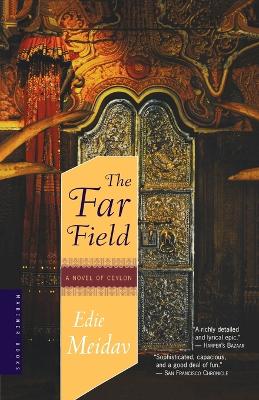 The Far Field: A Novel of Ceylon