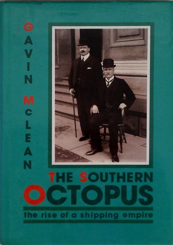 The Southern Octopus: The Rise Of A Shipping Empire