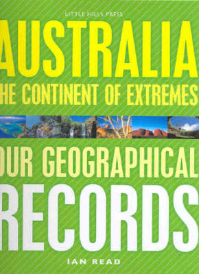 Australia: The Continent of Extremes - Our Geographical Records