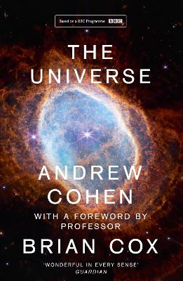 The Universe: The book of the BBC TV series presented by Professor