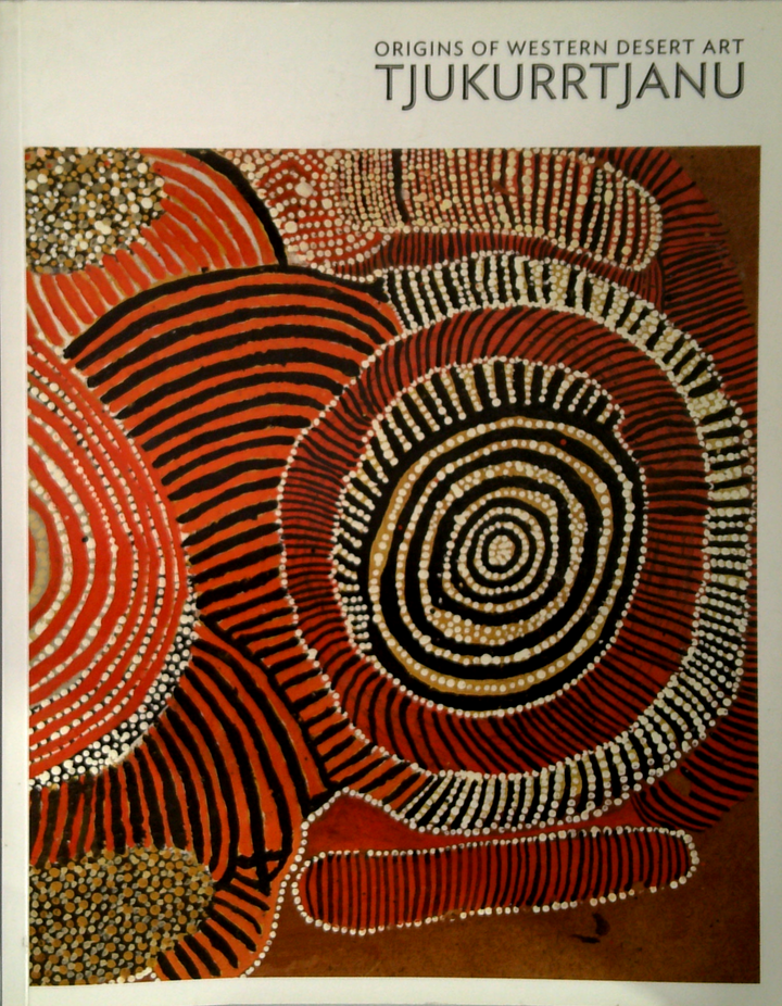 Origins Of Western Desert Art: Tjukurrtjanu