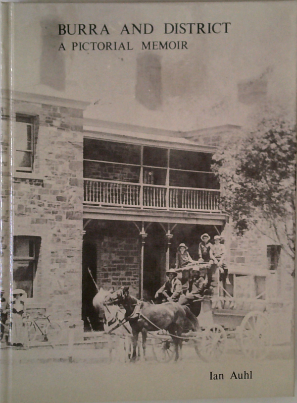 Burra And District: A Pictorial Memoir