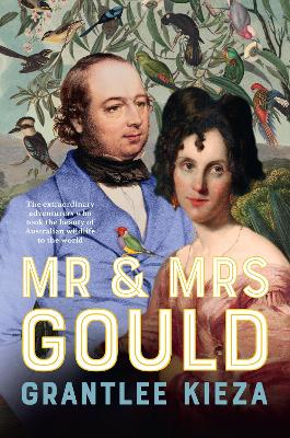 Mr and Mrs Gould: The extraordinary true story about the life of