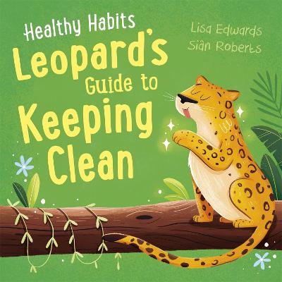 Healthy Habits: Leopard's Guide to Keeping Clean