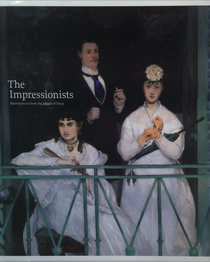 The Impressionists: Masterpieces From The Musée D'Orsay