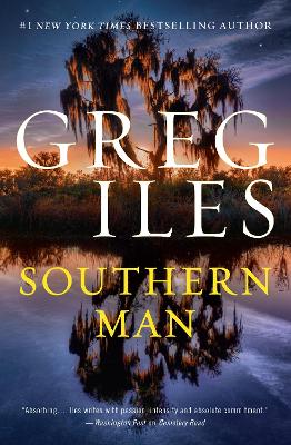 Southern Man: The next thrilling Penn Cage novel from the bestselling author of CEMETERY ROAD, for fans of John Grisham, David Baldacci and Harlan Coben