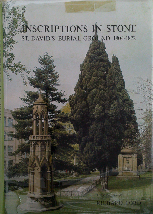 Inscriptions In Stone: St. David's Burial Ground 1804-1872