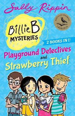 Playground Detectives + Strawberry Thief: TWO Billie B Mysteries!: