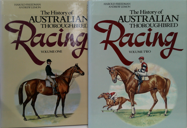 The History Of Australian Thoroughbred Racing (Two-Volume Set)