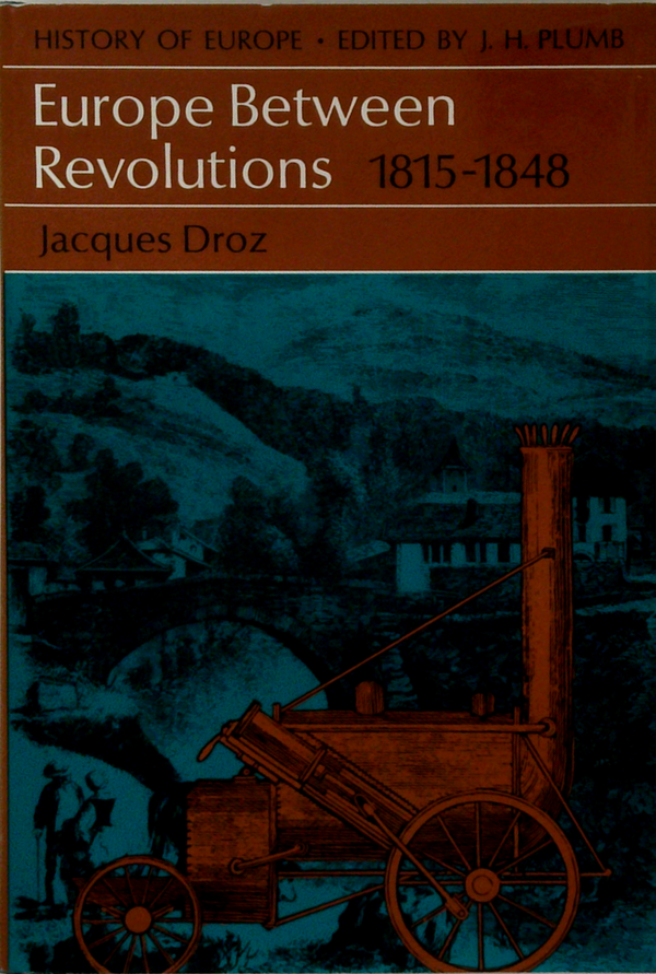 Europe Between Revolutions 1815-1848