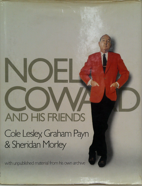 Noel Coward And His Friends