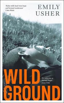 Wild Ground: 'As addictive as Normal People' - Jenna Clake