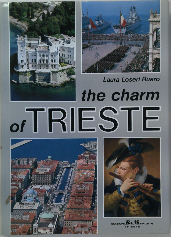The Charm Of Trieste