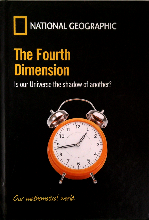 The Fourth Dimension: Is Our Universe The Shadow Of Another?