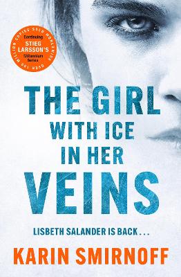 The Girl with Ice in her Veins: the latest installment in the