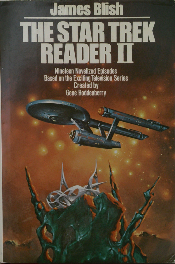 The Star Trek Reader Ii: Nineteen Novelized Episodes Based On The Exciting Television Series Created By Gene Roddenberry