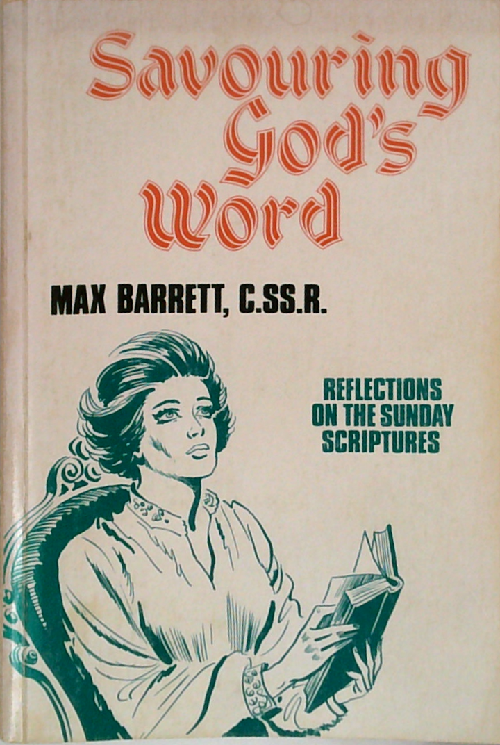 Savouring God's Word: Reflections On The Sunday Scriptures