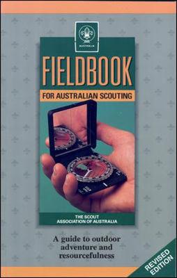 Fieldbook of Australian Scouting: Revised Edition