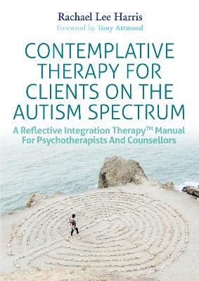 Contemplative Therapy for Clients on the Autism Spectrum: A Reflective