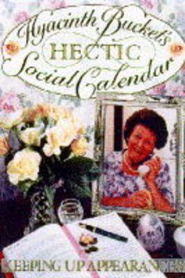 Hyacinth Bucket's Hectic Social Calendar