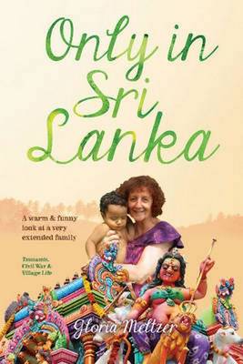 Only in Sri Lanka: A Warm & Funy Look at a Very Extended Family